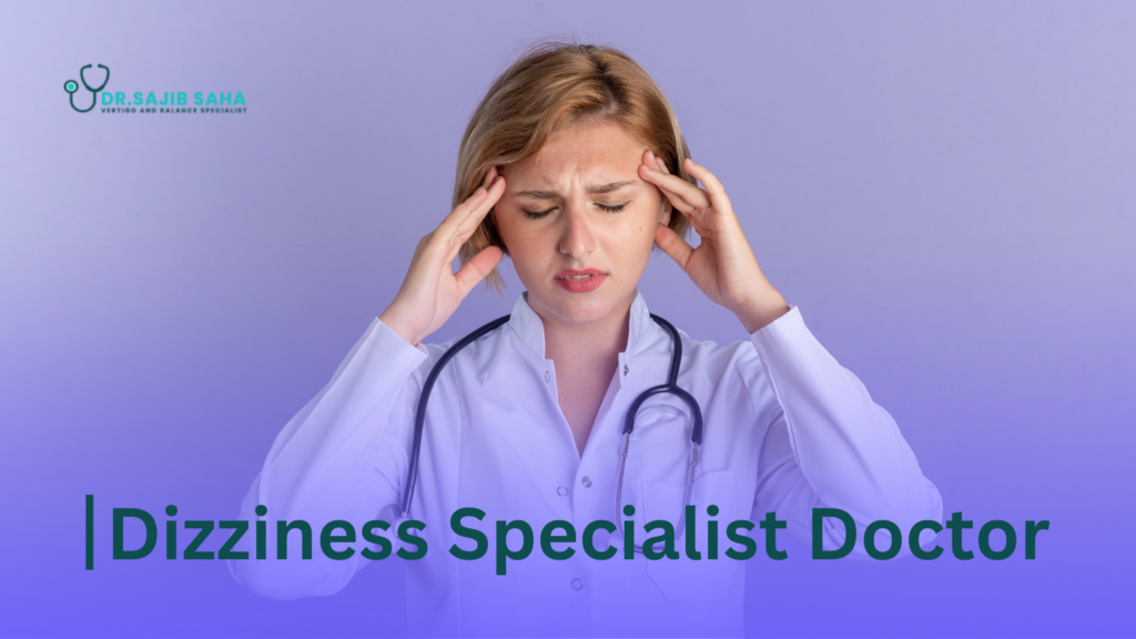 Dizziness Specialist Doctor