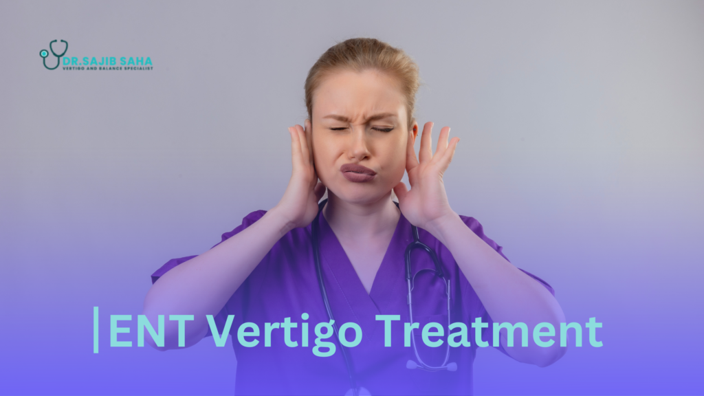 ENT Vertigo Treatment