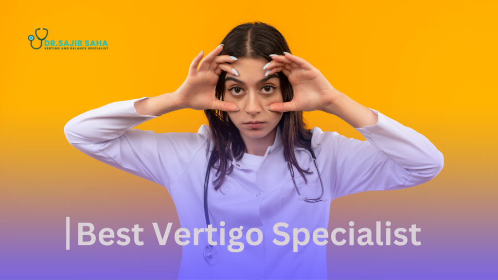 best vertigo specialist