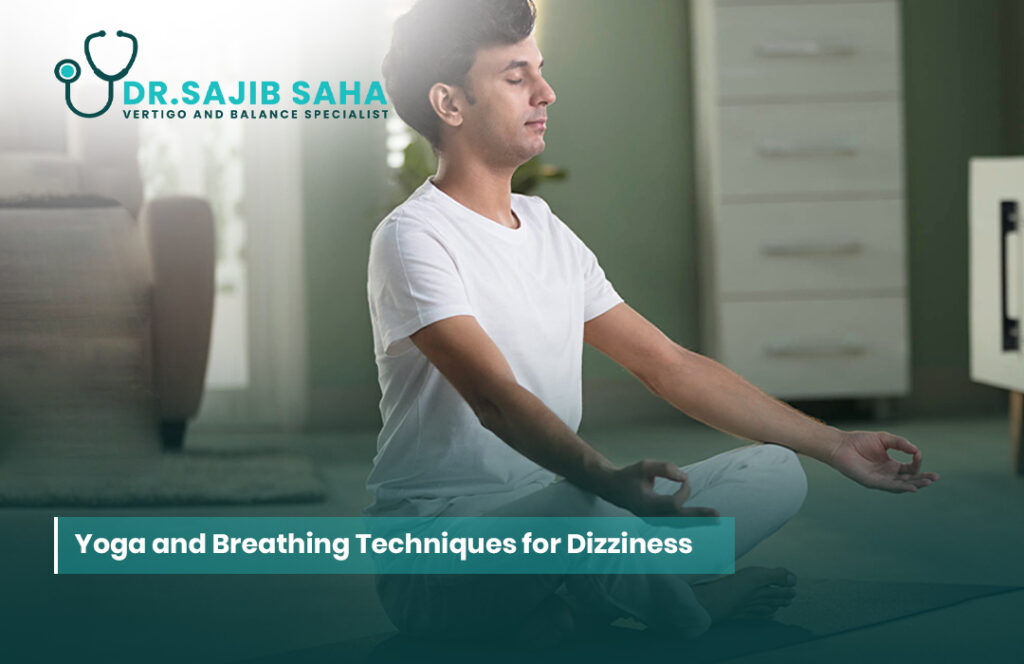 yoga and breathing techniques for dizziness